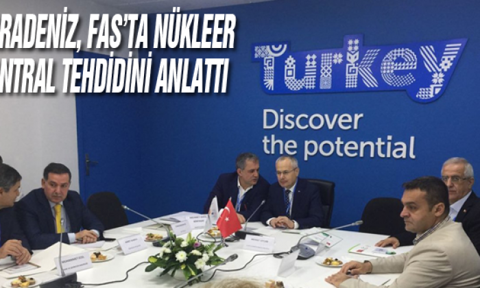 Karadeniz, Fas’ta Nükleer Santral Tehdidini Anlattı