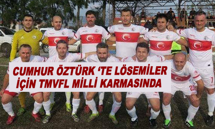 Cumhur Öztürk Lösemiler için TMVFL Milli Karmasında