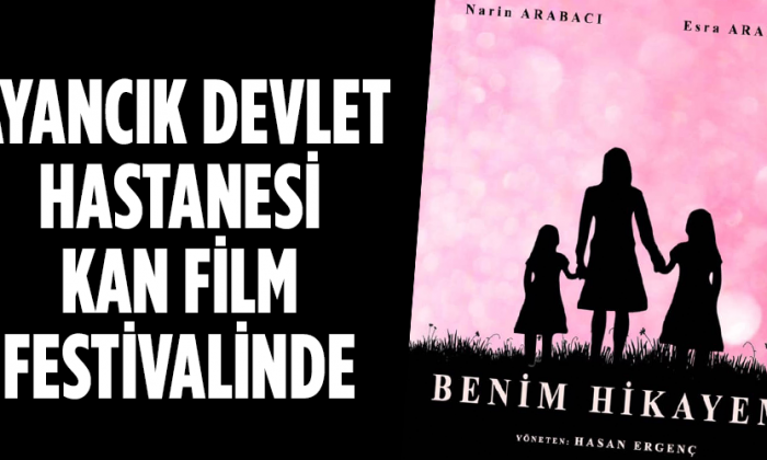 Hastanemiz Kan Film Festivalinde