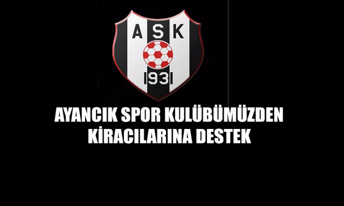 Ayancık Spor Kulübümüzden kiracılarına destek