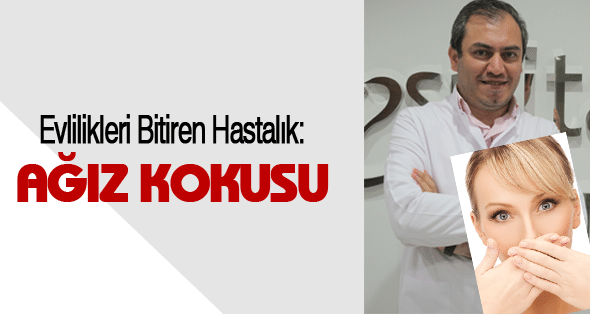 Evlilikleri Bitiren Hastalık: Ağız Kokusu