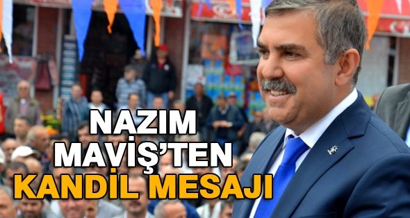 Nazım Maviş’ten Mevlid Kandili Mesajı