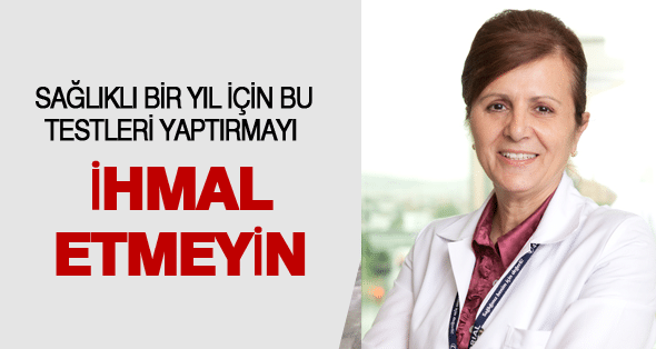 Sağlıklı Bir Yıl İçin Bu Testleri Yaptırmayı İhmal Etmeyin