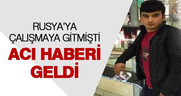 Sinoplu Genç Rusya’da İş Kazası Sonucu Hayatını Kaybetti