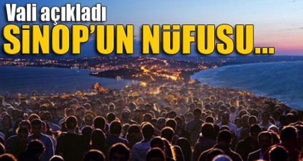 Sinop’un Nüfusu Açıklandı! Sinop’ta Kaç Kişi Var?