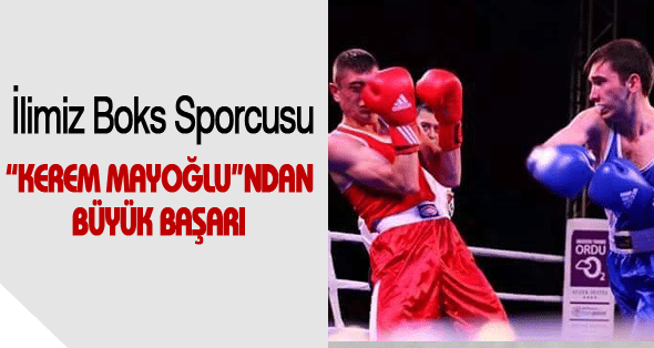 İlimiz Boks Sporcusu “Kerem Mayoğlu”Ndan Büyük Başarı