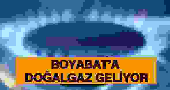 Boyabat’a Doğalgaz Geliyor