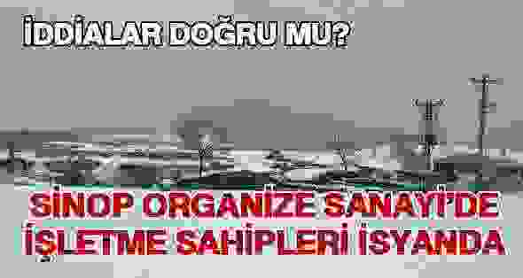 Sinop OSB’de İşyeri Sahipleri İsyanda