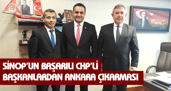Sinop’un başarılı Chp’li başkanlardan Ankara çıkarması