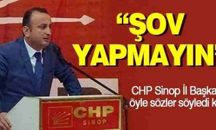 CHP Sinop İl Başkanı Kılıçdaroğlu’na Destek Çıktı