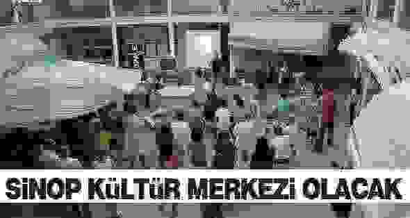 Sinop’ta Hal Binası Kültür Merkezine Dönüşecek