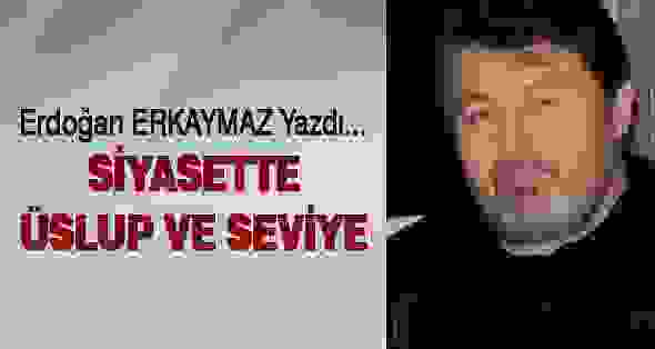 Siyasette Üslup ve Seviye