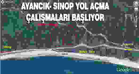 Ayancık-Sinop Yolu açma çalışmaları yarın başlıyor