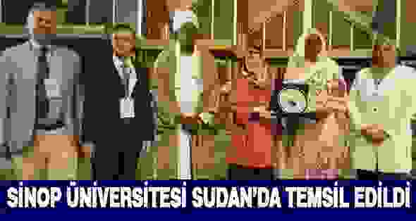 Sinop Üniversitesi Sudan’daTemsil Edildi