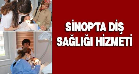 Sinop’ta Diş Sağlığı Hizmeti