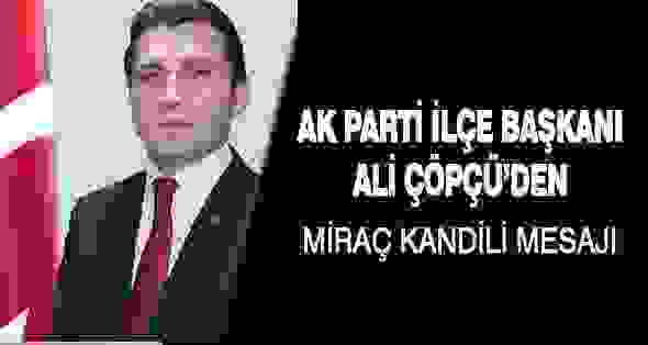 Ak Parti İl Başkanı’ndan Kandil Kutlama Mesajı