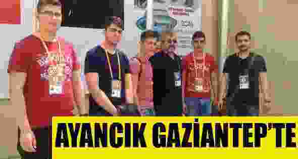 Ayancık Gaziantep’te