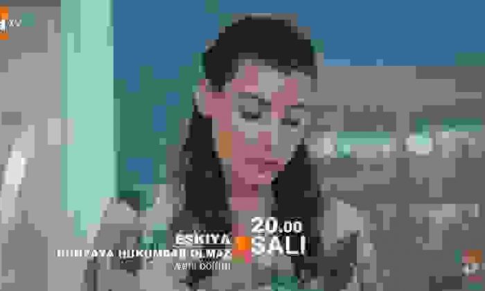 Eşkiya Dünyaya Hükümdar Olmaz 24 Mayıs Fragmanı Yayınlandı mı