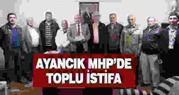 Ayancık MHP’de toplu istifa