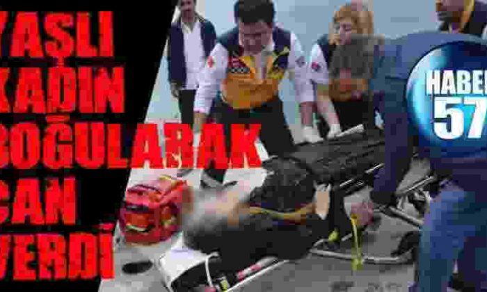 SİNOP’TA YAŞLI KADIN DENİZDE BOĞULDU