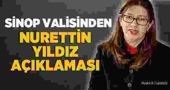 Sinop Valiliğinden Nurettin Yıldız Olaylarıyla İlgili Açıklama