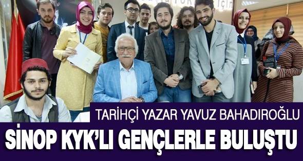 Tarihçi  Yazar Yavuz Bahadıroğlu, Sinop KYK’lı gençlerle buluştu