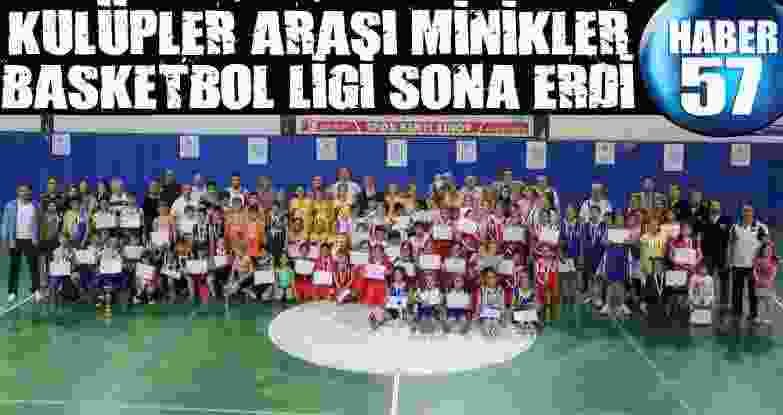 Kulüpler Arası Minikler Basketbol Ligi Sona Erdi