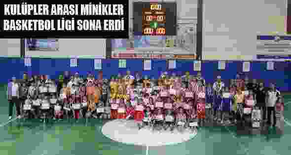 Kulüpler Arası Minikler Basketbol Ligi Sona Erdi