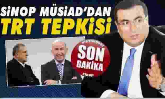 MÜSİAD’dan TRT’ye kınama
