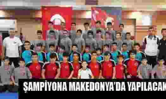 Şampiyona Makedonya’da Yapılacak