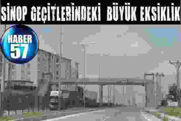 Sinop Geçitlerindeki Büyük Eksiklik