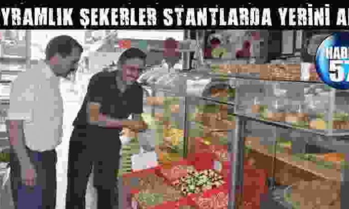Bayramlık Şekerler Stantlarda Yerini Aldı