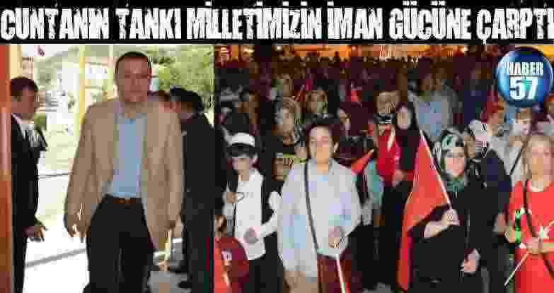 Cuntanın Tankı Milletimizin İman Gücüne Çarptı