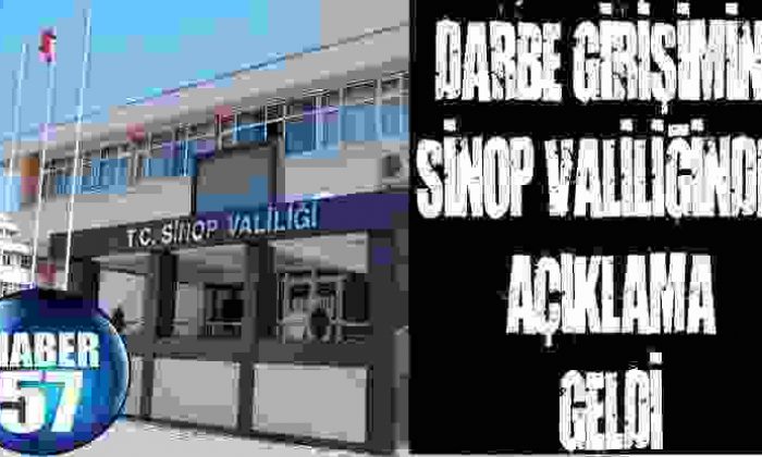 Darbe Girişimine Sinop Valiliğinden Açıklama Geldi