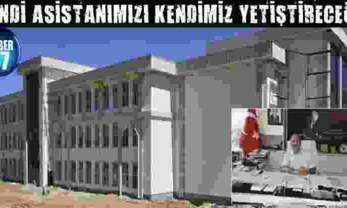 Kendi Asistanımızı Kendimiz Yetiştireceğiz