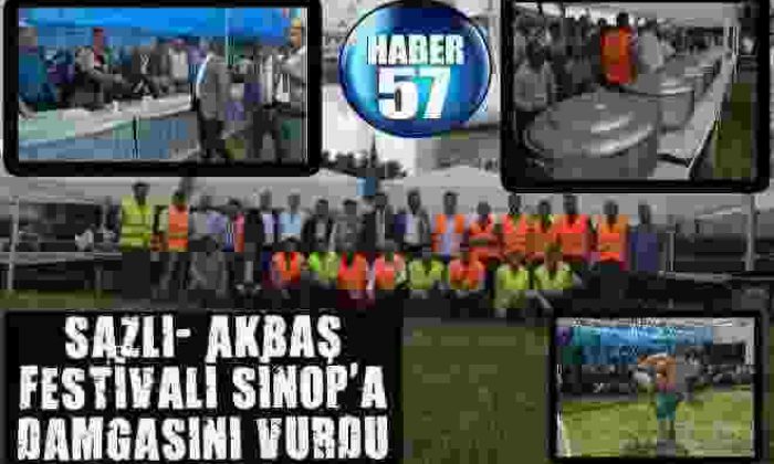 Sazlı- Akbaş Festivali Sinop’a Damgasını Vurdu