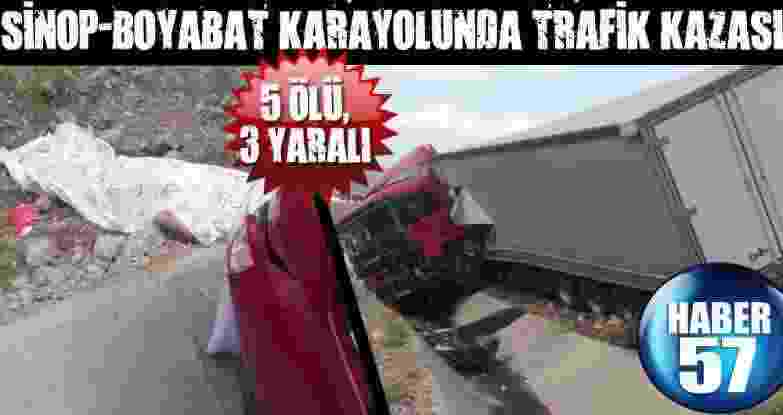 Sinop-Boyabat Karayolunda Trafik Kazası 5 Ölü, 3 Yaralı