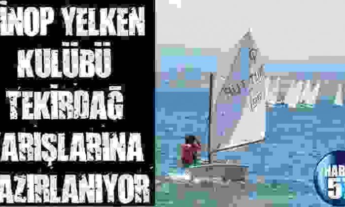 Sinop Yelken Kulübü Tekirdağ Yarışlarına Hazırlanıyor