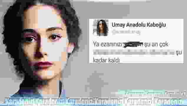 Umay Anadolu Kaboğlu ezana küfretti