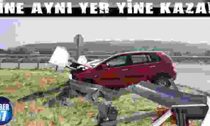 Yine Aynı Yer Yine Kaza!!!