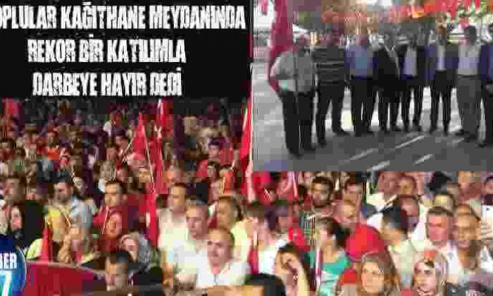 Sinoplular Kağıthane Meydanında Rekor Bir Katılımla Darbeye Hayır Dedi