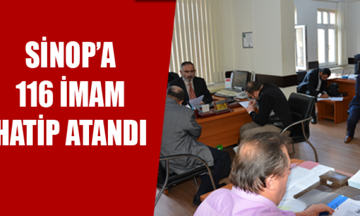 Sinop’a 116 İmam Hatip Atandı