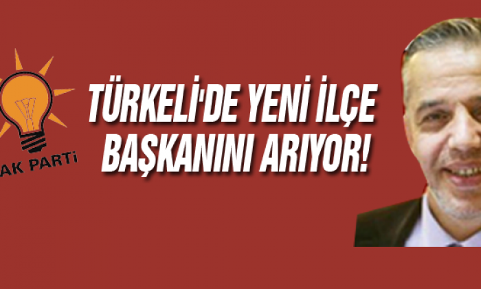 Ak Parti Türkeli’de Yeni İlçe Başkanını Arıyor!