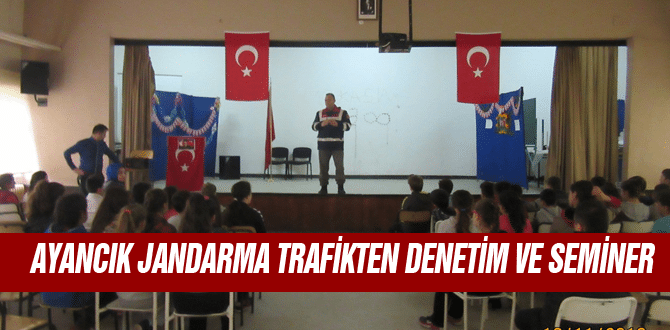 Ayancık Jandarma Trafikten Denetim ve Seminer