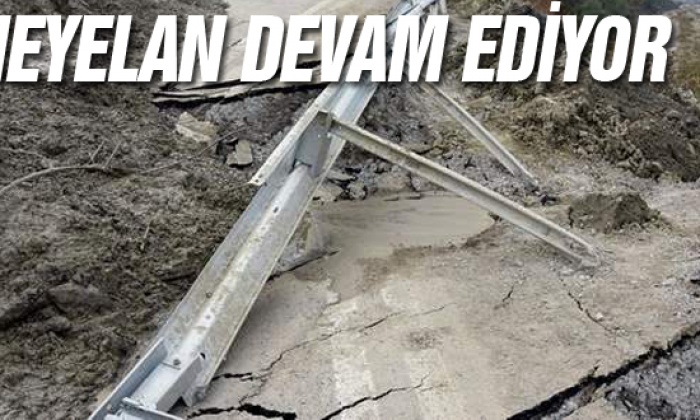 Heyelan Devam Ediyor