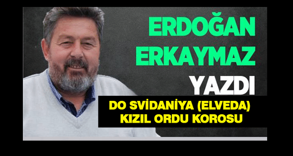 Do Svidaniya (Elveda) Kızıl Ordu Korosu