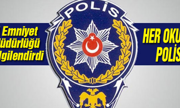 Her Okula Polis!
