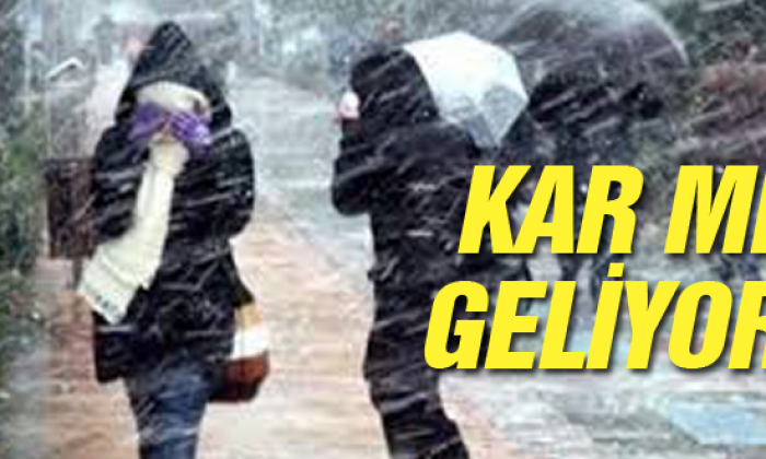 Kar mı Geliyor!