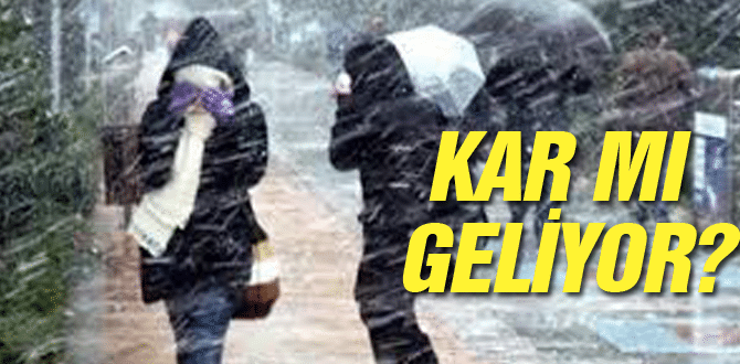 Kar mı Geliyor!