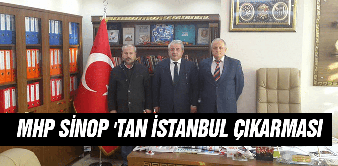 Mhp Sinop’tan İstanbul Çıkarması